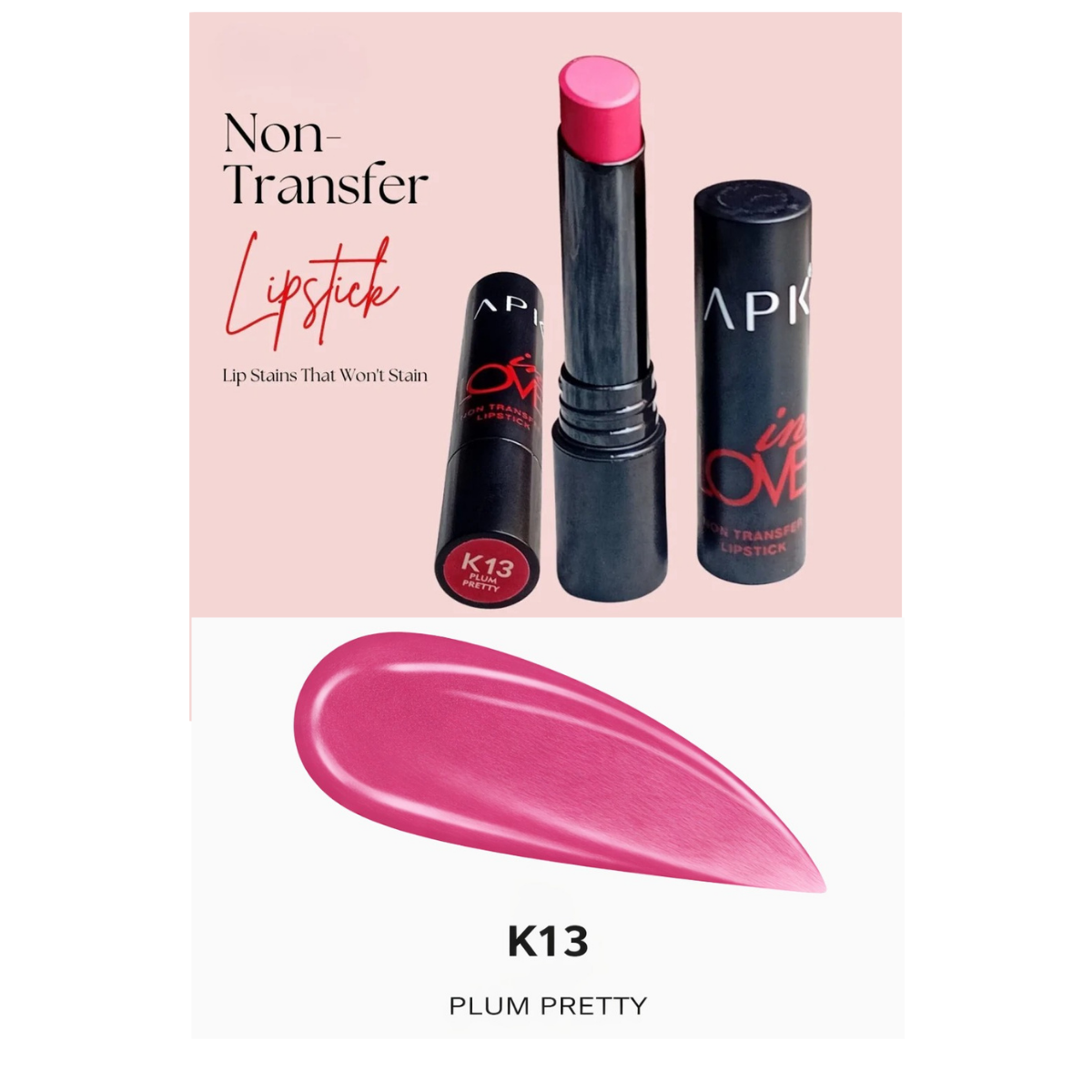 APK Non-Transfer Lipstick | Richly Pigmented | Upto 24 Hrs Stay