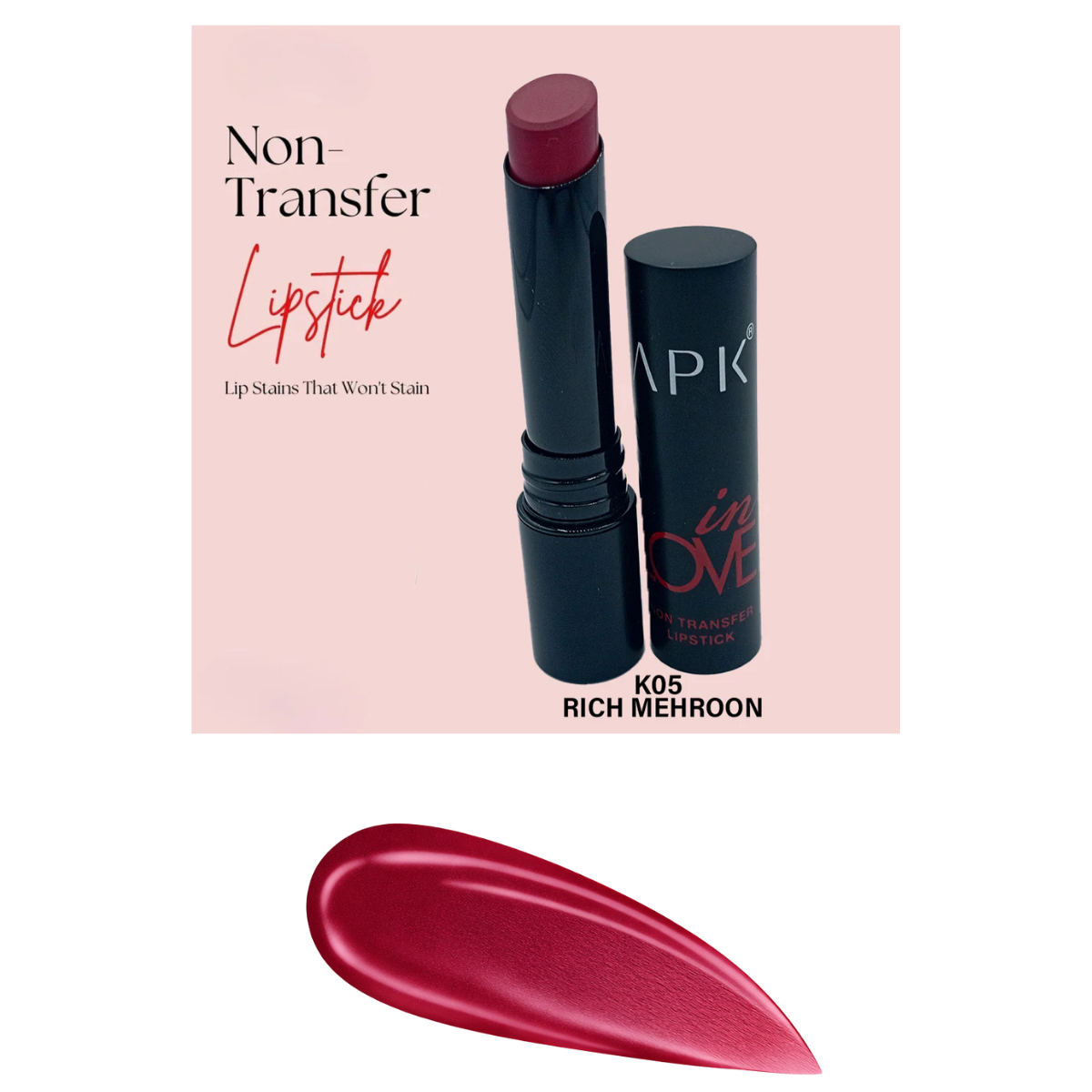 APK Non-Transfer Lipstick | Richly Pigmented | Upto 24 Hrs Stay