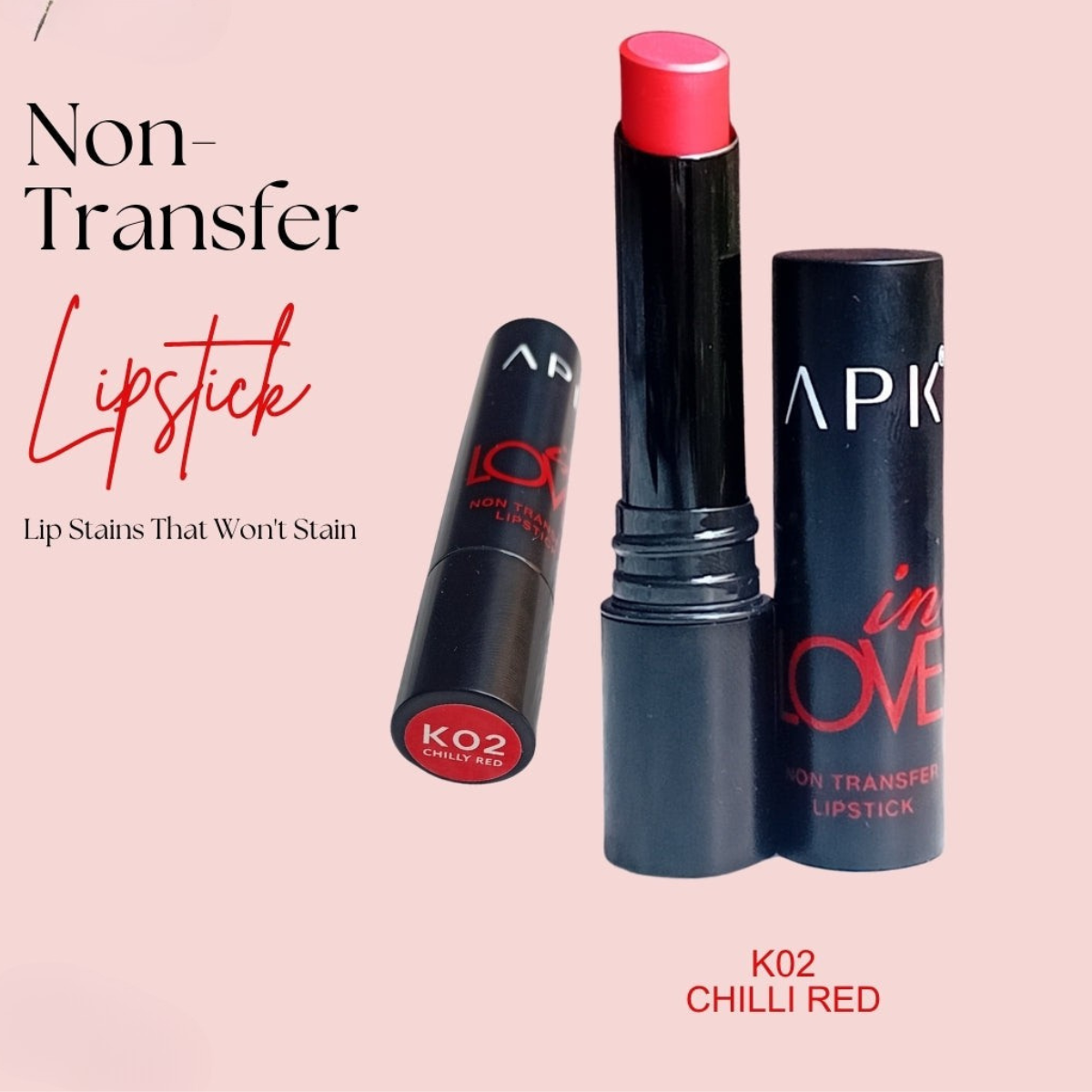 APK Non-Transfer Lipstick | Richly Pigmented | Upto 24 Hrs Stay