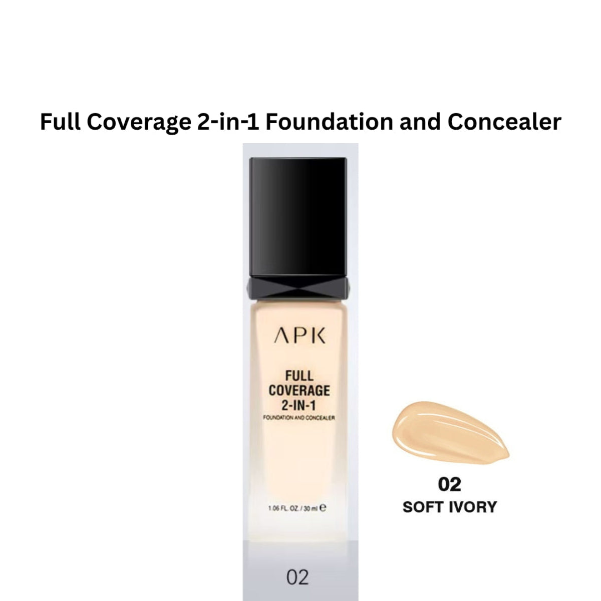 APK Full Coverage 2-in-1 Foundation and Concealer – Moisturizing, Long-Lasting